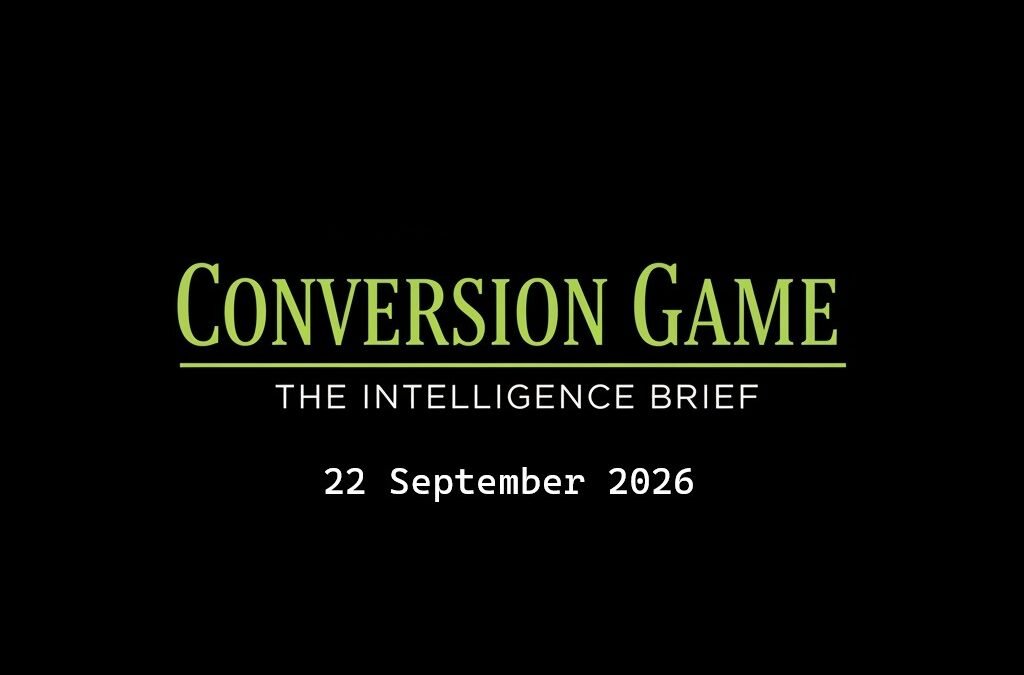 The Conversion Game Intelligence Brief · 22 September 2026