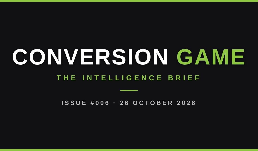The Conversion Game Intelligence Brief · 26 October 2026